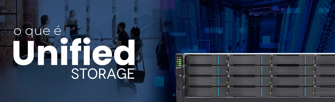 O que é unified storage?