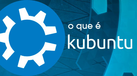 O que é Kubuntu?