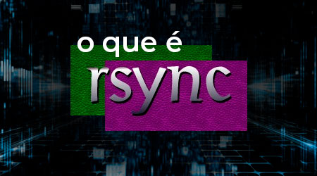 O que é rsync Linux?